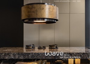 WAVE design afzuigkappen | Brochures - Wave