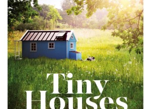 Minder huis, meer leven: Tiny Houses - 